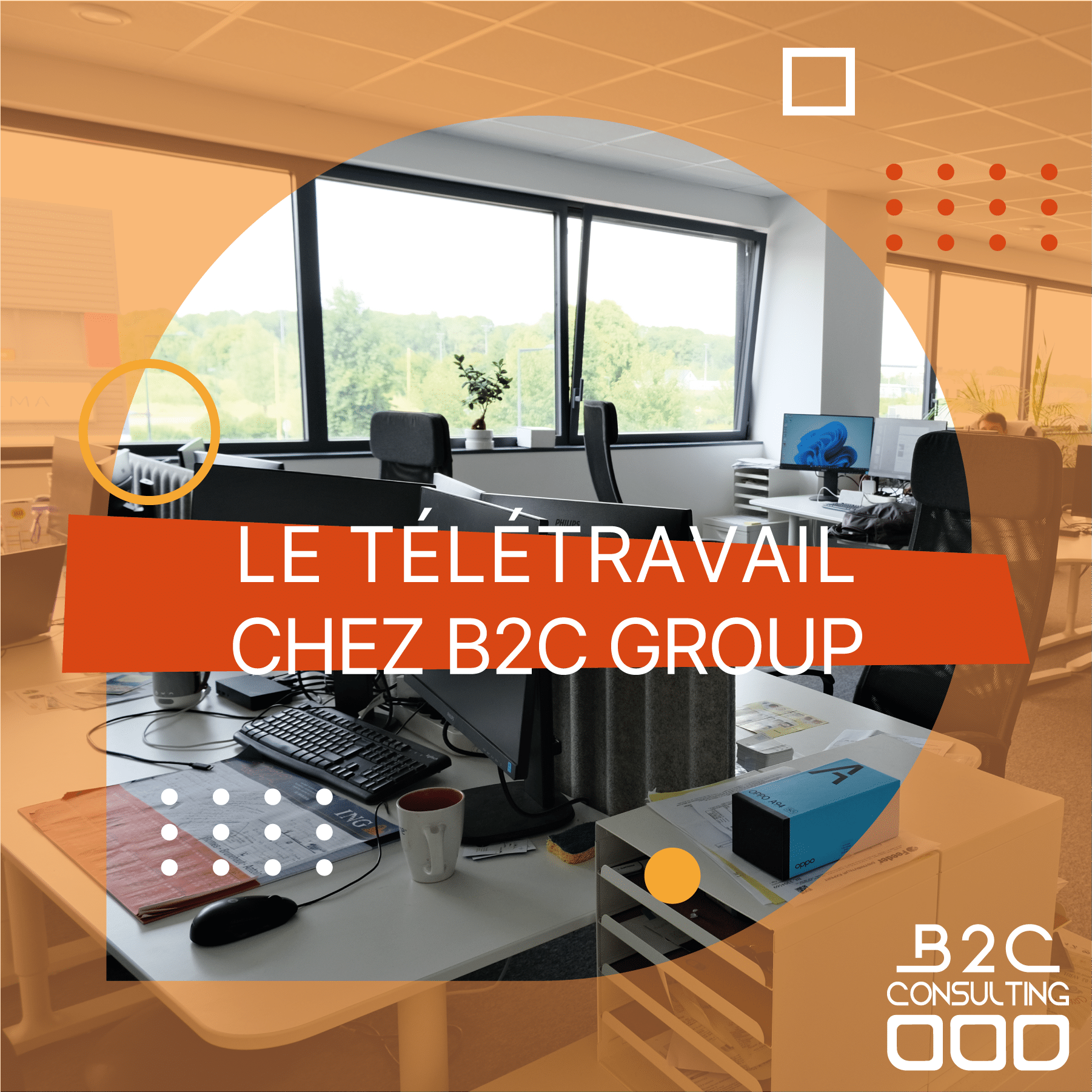 Locaux de B2C Group pour illustrer le télétravail